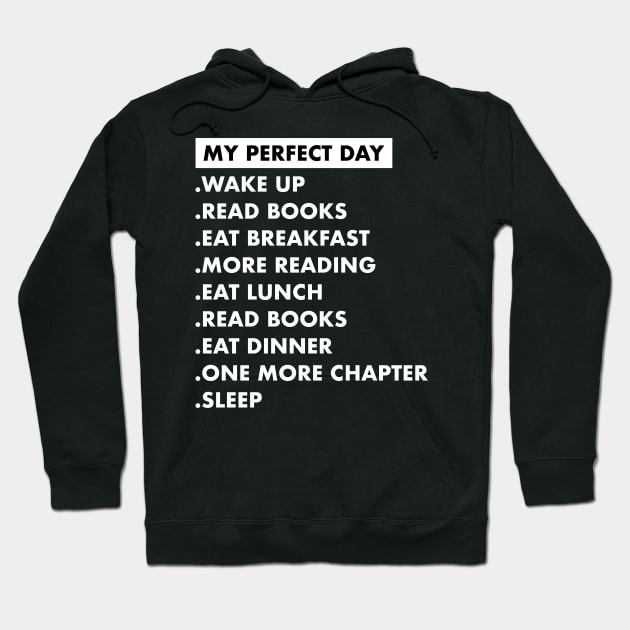 My Perfect Day Book Lover Reading Hoodie by Trippycollage